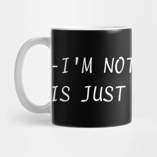 I'm Not Mad - This Is Just My Face Mug